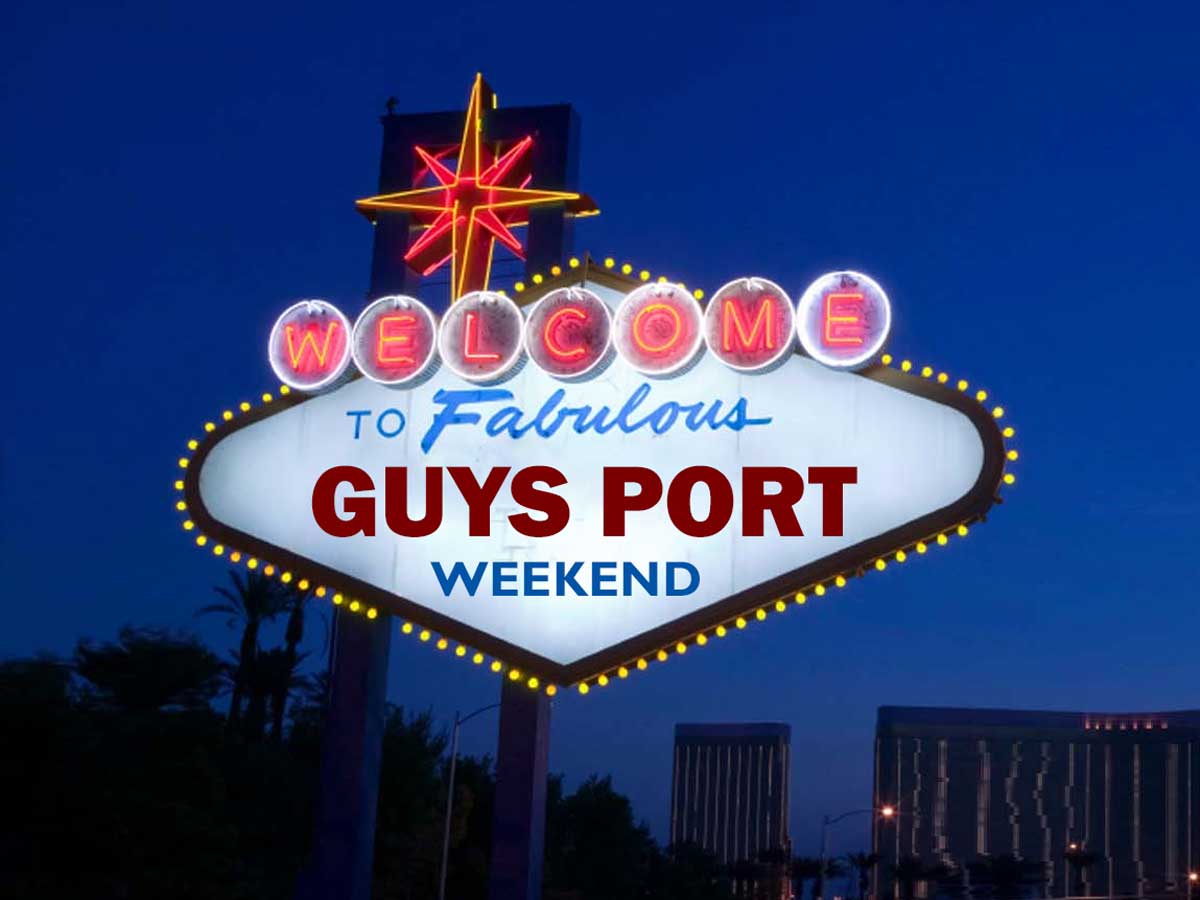 Guys Port Weekend